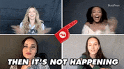 Not Happening No Way GIF by BuzzFeed
