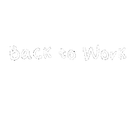 Back To Work Sticker