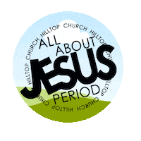 HilltopLHC church lakehavasucity hilltoplhc allaboutjesus Sticker