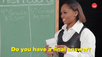 Do You Have a Final Answer?