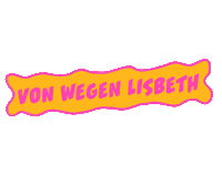 von wegen lisbeth lollaberlin Sticker by Lollapalooza