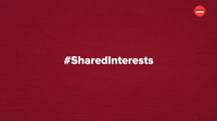#SharedInterests