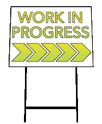 Work In Progress Sign Sticker by Alpha 3 Masonry And Remodel
