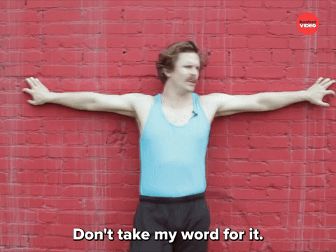 Don't Take My Word For It