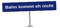 Deutschebahn Verspätung Sticker by Unterwegs im Freien