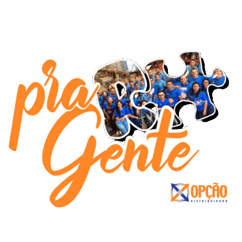 Opcaodistri Pra Gente Sticker by Opção Distribuidora