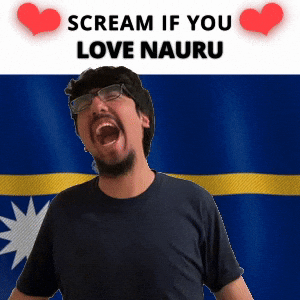 SCREAM IF YOU LOVE NAURU