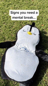 Signs You Need A Mental Break!