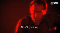 Don't Give Up