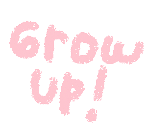 Grow Up Sticker