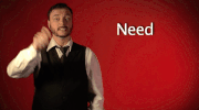 sign language need GIF by Sign with Robert
