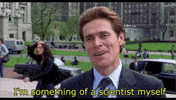 Willem Dafoe Scientist GIF
