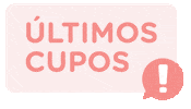 Ultimos Cupos Sticker by Malva Comunicación