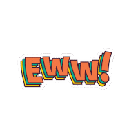 Ew Sticker by Wind Sun Sky Entertainment