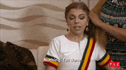 Over It Nothing GIF by TLC