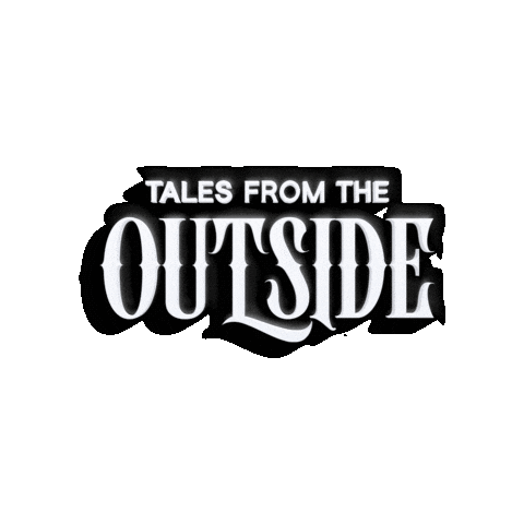 talesfromtheoutside giphygifmaker podcast talesfromtheoutside tales from the outside Sticker