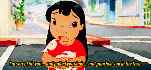 Disney gif. A sorrowful Lilo from Lilo and Stitch wrings her hands as she says, “I'm sorry I bit you…and pulled your hair…and punched you in the face.”