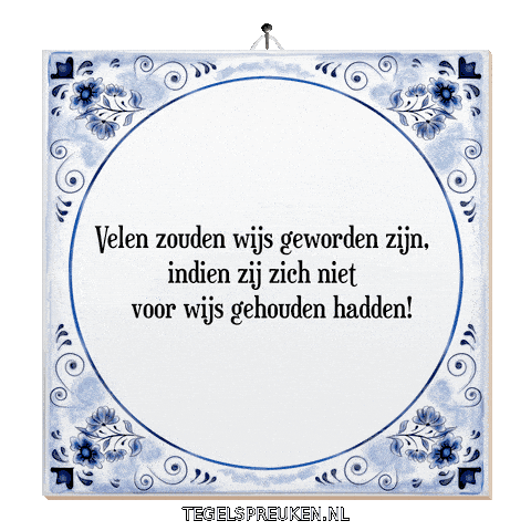 Humor Wijsheid Sticker by Tegelspreuken.nl