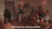 Welcome To Cancel Culture