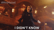 I Didnt Know Season 4 GIF by Amazon Prime Video