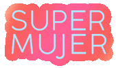 m!a girl Sticker by Latinas Poderosas