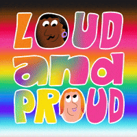 Loud and Proud