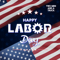 Celebrate Labor Day GIF by TWO MEN AND A TRUCK®