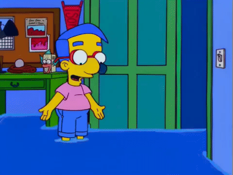 everythings coming up milhouse
