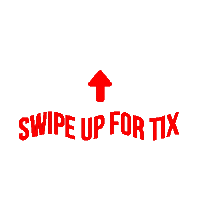swipe up for tix Sticker by Noise New Media