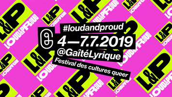 loud and proud festival GIF by La Gaîté Lyrique