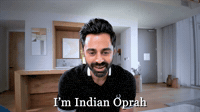 I'm Indian Oprah