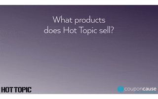 Hot Topic Faq GIF by Coupon Cause