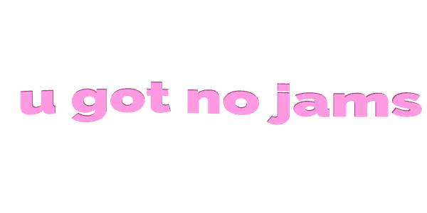 u got no jams Sticker by Justin
