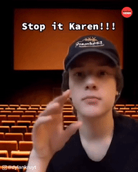 Stop It Karen!!!