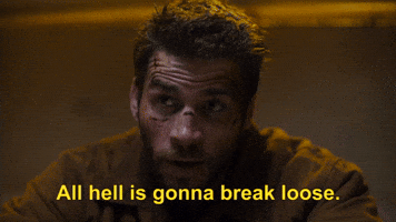 All Hell Is Gonna Break Loose