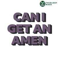 Can I Get An Amen Church Vibes GIF by Theology Made