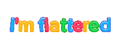 Fun Im Flattered Sticker