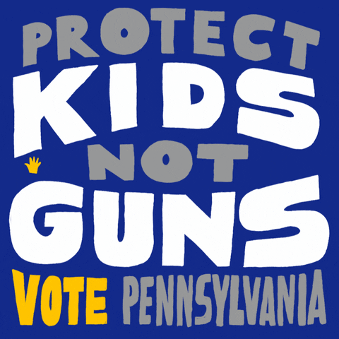 Text gif. Capitalized gray and white text against a cobalt blue background reads, “Protect kids not guns, Vote Pennsylvania.” Six tiny hands appear in the center of the text.