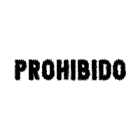 prohibidogdl Sticker by Festival PROHIBIDO