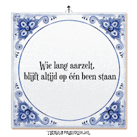 Spreuk Verandering Sticker by Tegelspreuken.nl