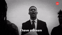 I Have A Dream