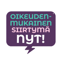 Sticker by Oikeudenmukainen siirtymä nyt!