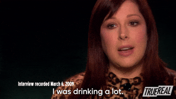 I Was Drinking A Lot