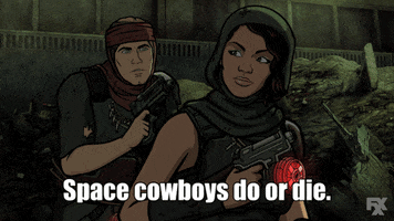 do or die GIF by Archer