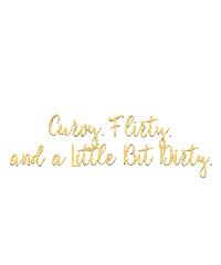 Curvy Flirty And A Little Bit Dirty Sticker by Loni Ree Romance Author