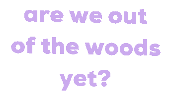 Taylor Swift Are We Out Of The Woods Yet Sticker by Alissandra