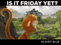 Ready For The Weekend Mood GIF by Planet Blue