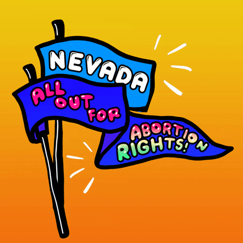 Digital art gif. Two pennants wiggle slightly against a yellow and orange background. The first pennant says, “Nevada.” The second says, “All out for abortion rights!”