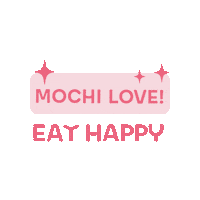 eathappy mochi mochis eathappy eat happy Sticker
