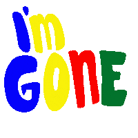 Im Gone Sticker